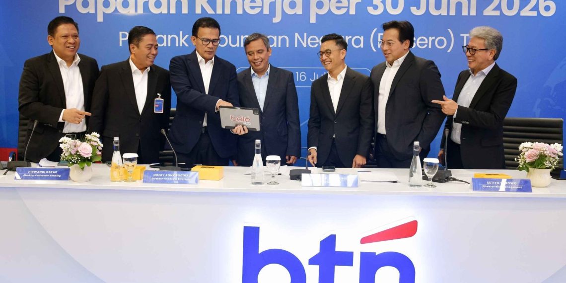 BTN CETAK KINERJA CEMERLANG, LABA BERSIH SEMESTER I/2026 MELESAT 40,8% DAN NPL TURUN JADI 2,99%
